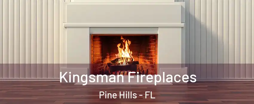 Kingsman Fireplaces Pine Hills - FL